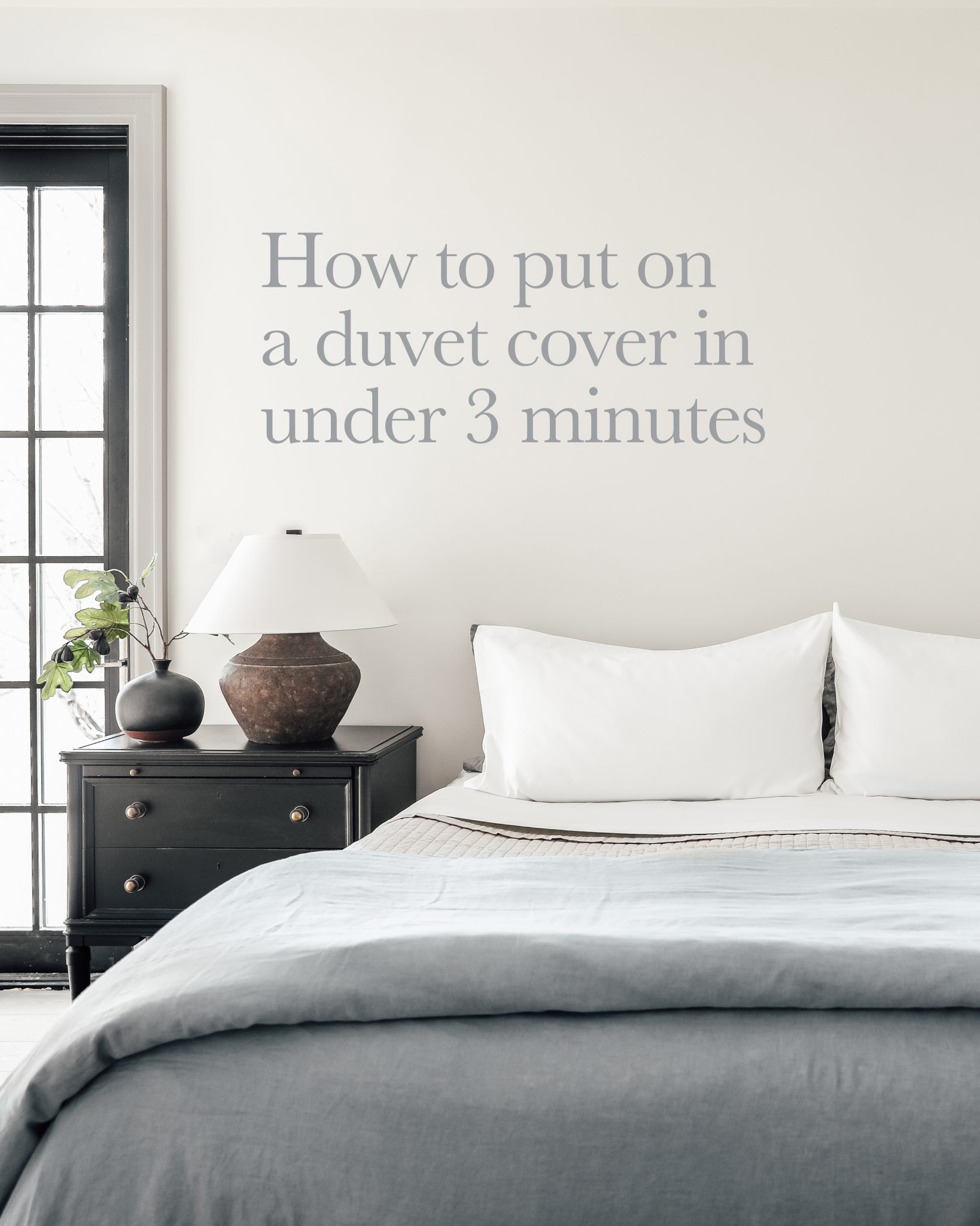 How To Put On A Duvet Cover In Under 3 Minutes Without Crawling