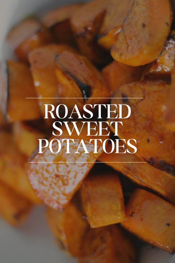 Roasted Sweet Potatoes