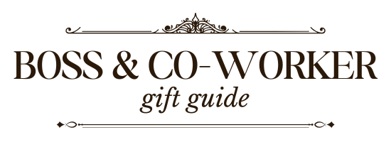 For the Boss & Co-Worker Gift Guide