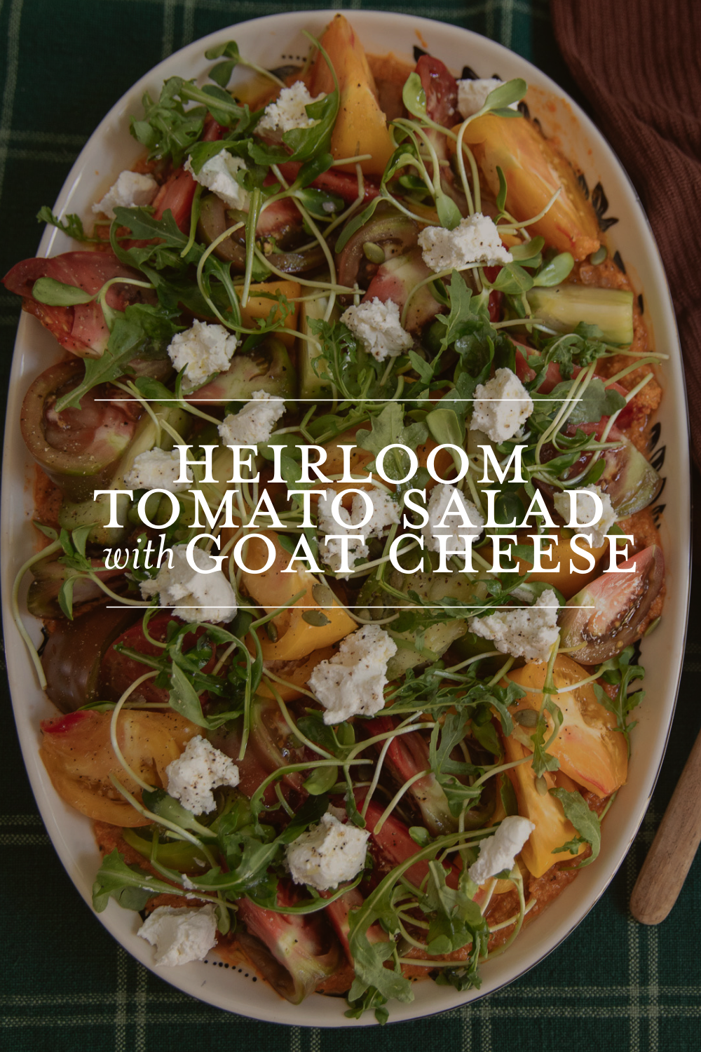 Heirloom Tomato Salad with Goat Cheese Recipe