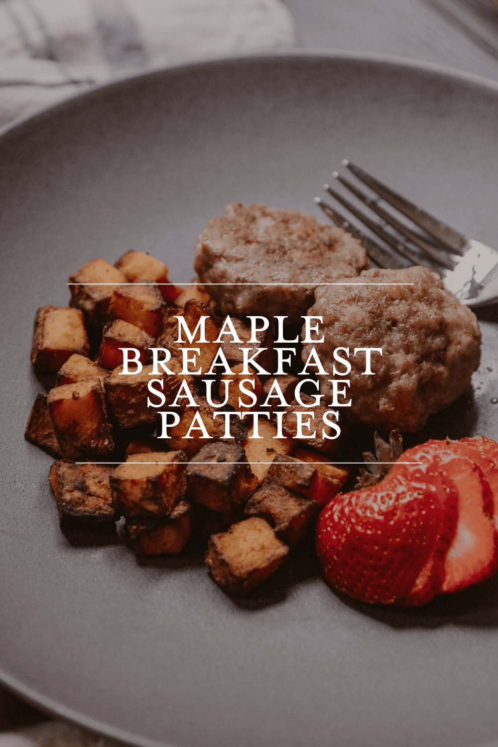 Maple Breakfast Sausage Patties Recipe