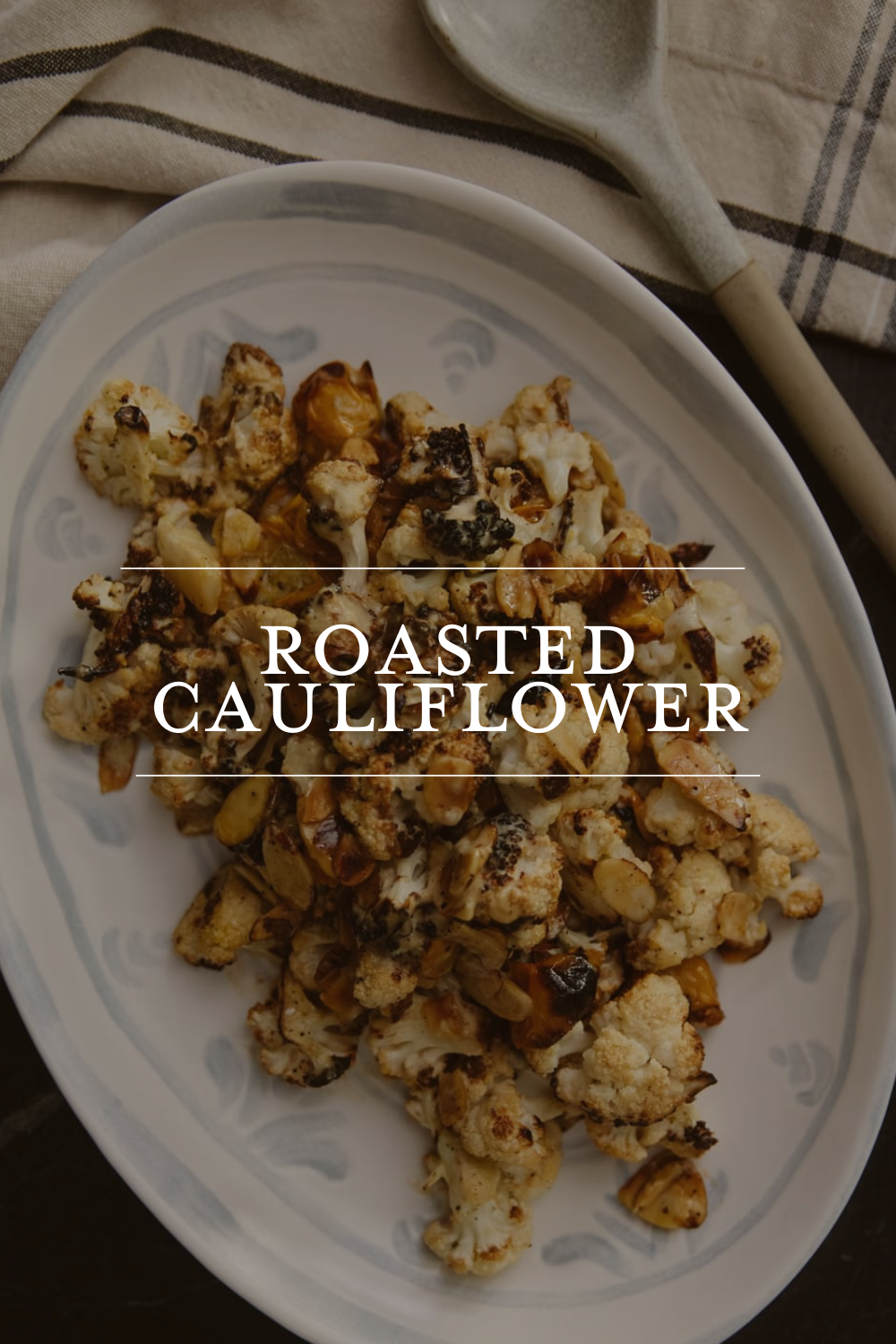 Roasted Cauliflower Recipe