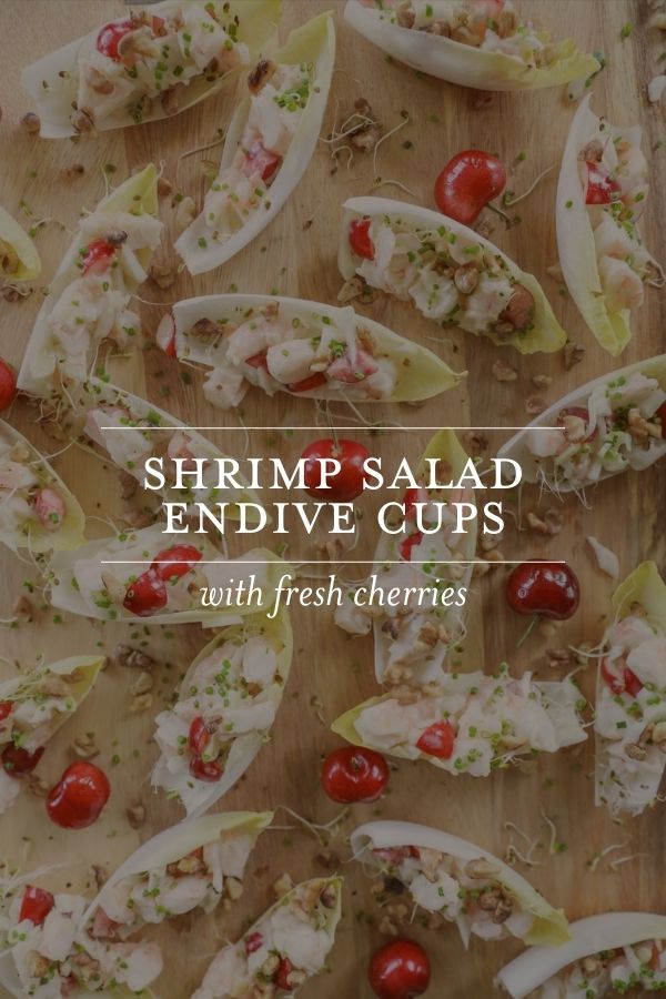 Shrimp Salad Endive Cups with Fresh Cherries