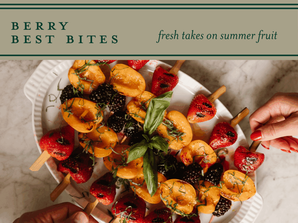 Berry Best Bites: Fresh Takes on Summer Fruit