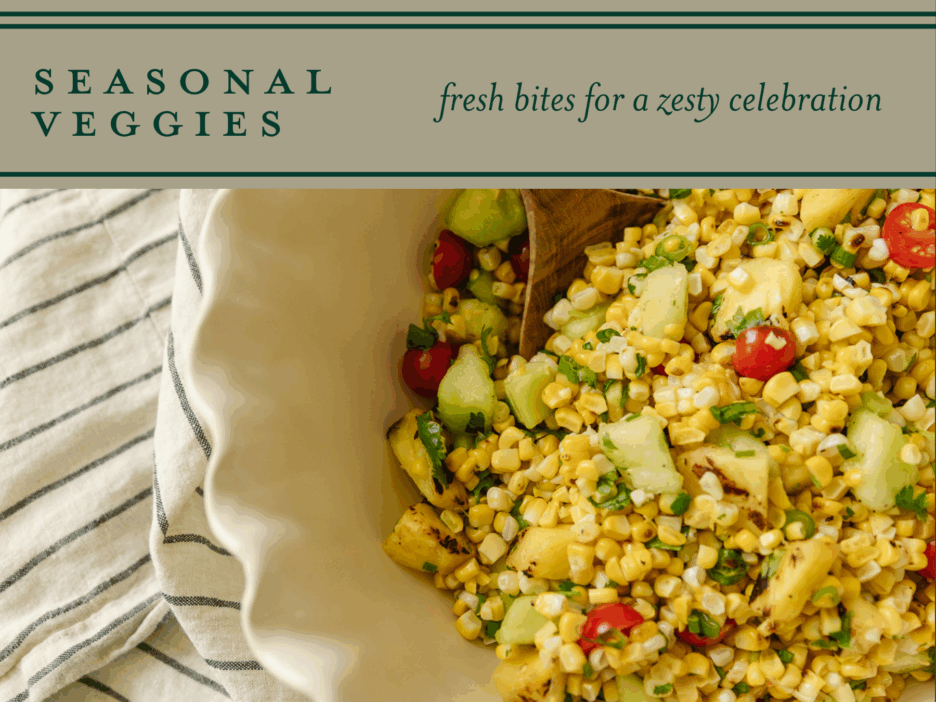 Seasonal Veggies | Fresh Bites for a Zesty Celebration