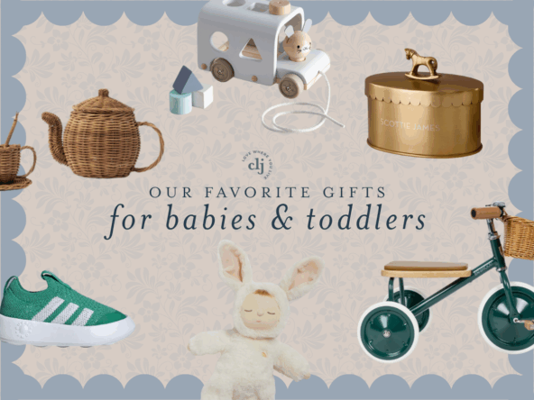 Our Favorite Gifts for Babies & Toddlers