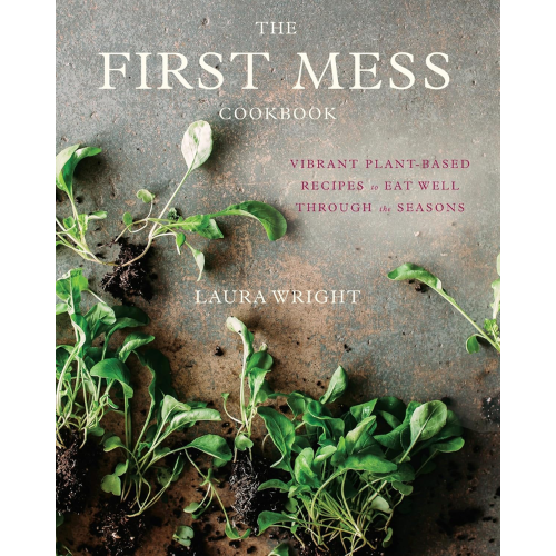 The First Mess Cookbook