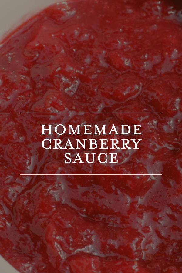 Homemade cranberry sauce, fresh homemade cranberry sauce, easy recipe for cranberry sauce, holiday cranberry sauce, classic homemade cranberry sauce recipe.