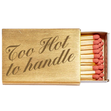 Too Hot to Handle Matchbox Not Another Bill