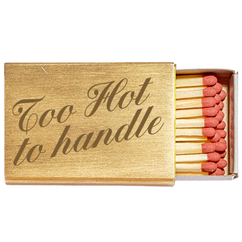 Too Hot to Handle Matchbox Not Another Bill