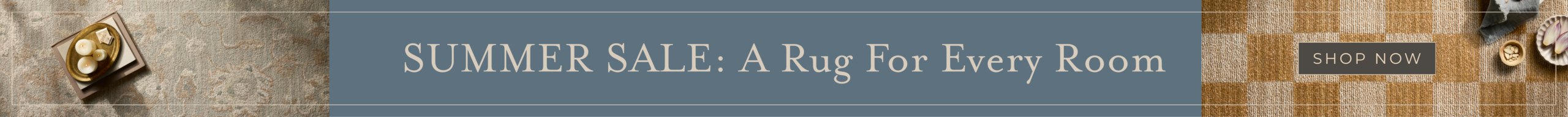 Summer Sale: A Rug for Every Room | Shop Now